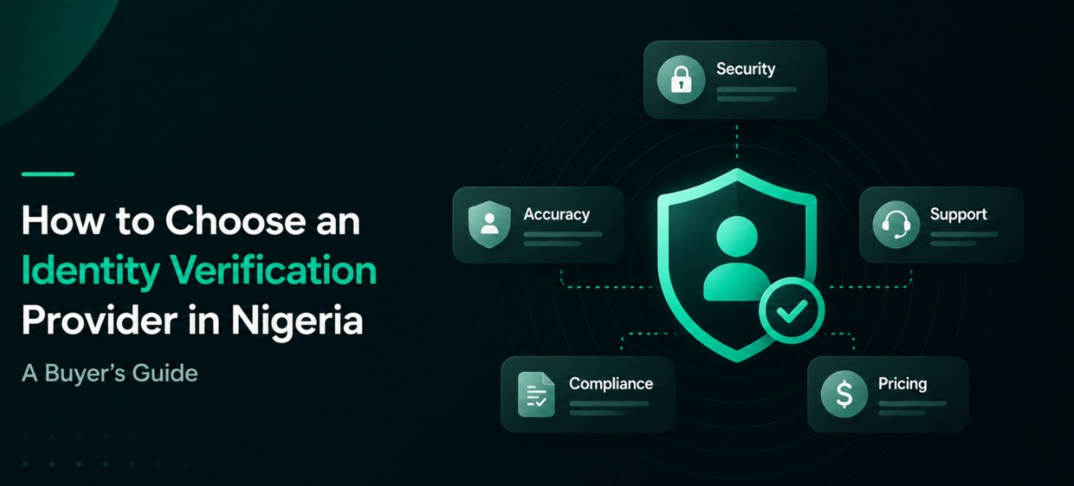 How to Choose an Identity Verification Provider in Nigeria - A Buyer's Guide